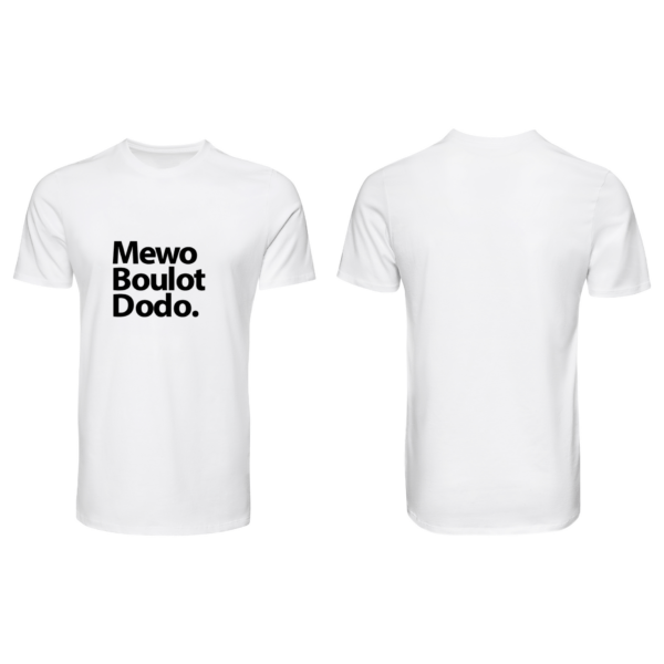 TEESHIRT "Boulot, Mewo, Dodo" - MEWO